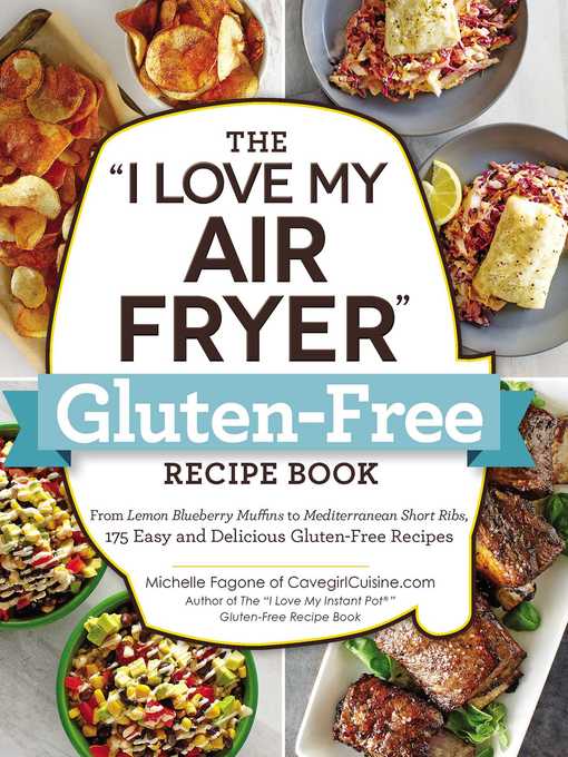 Title details for The "I Love My Air Fryer" Gluten-Free Recipe Book by Michelle Fagone - Available